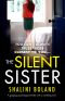 The Silent Sister · An gripping psychological thriller with a nail-biting twist