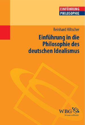 Einführung in die Philosophie des deutschen Idealismus