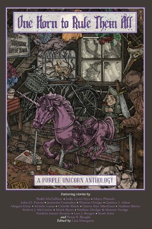 One Horn to Rule Them All · A Purple Unicorn Anthology