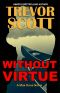 Without Virtue (Max Kane Series Book 4)