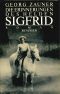 Die Erinnerungen des Helden Sigfrid