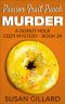 Passion Fruit Punch Murder: A Donut Hole Cozy Mystery - Book 34