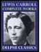 The Complete Works of Lewis Carroll (Delphi Classics)