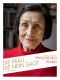 Die Frau, die Nein sagt · Rebellin, Muse, Malerin · Françoise Gilot über ihr Leben mit und ohne Picasso