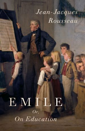 Emile, or on Education