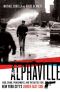 Alphaville · 1988, Crime, Punishment, and the Battle for New York City's Lower East Side