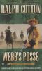 Webb's Posse (Ralph Cotton Western Series)