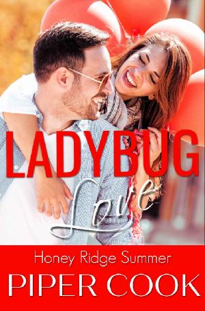 Ladybug Love: Insta Love BBW Steamy Sweet Small Town Summer Romance (Honey Ridge Summer Book 5)