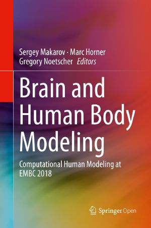 Brain and Human Body Modeling, Computational Human Modeling at EMBC 2018