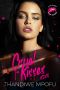 Cruel Kisses · A Dark Bully Lovers-To-Enemies-To-Maybe Lovers Romance (It's Just High School Book 2)