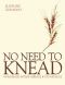 No Need to Knead