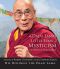 The Dalai Lama's Little Book of Mysticism: The Essential Teachings