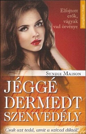 Jéggé dermedt szenvedély