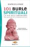 101 Burle Spirituali