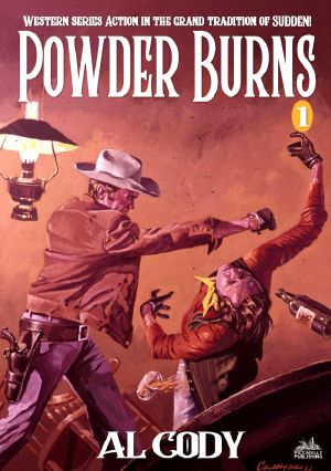 Powder Burns (A Powder Burns Western--Book One)