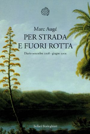 Per strada e fuori rotta · Diario settembre 2008 - giugno 2009