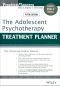 The Adolescent Psychotherapy Treatment Planner