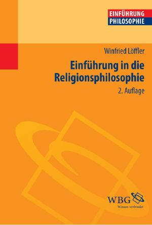 Einführung in die Religionsphilosophie · 2.Auflage
