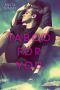 Taboo For You (Friends to Lovers Book 1)