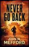 NEVER GO BACK (Jack Whitfield Thrillers Book 1)