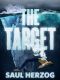 The Target: American Assassin (Lance Spector Thrillers Book 3)