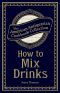 How to Mix Drinks