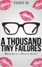 A Thousand Tiny Failures · Memoirs of a Pickup Artist