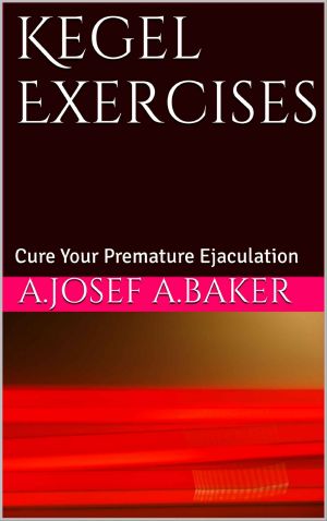 Kegel Exercises · Cure Your Premature Ejaculation