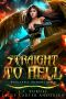 Straight to Hell: A Reverse Harem Angels and Fallen Romance (Infernal Queen Book 3)