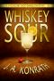 Whiskey Sour - a Thriller (Jacqueline "Jack" Daniels Mysteries Book 1)