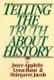 Telling the Truth About History (Norton Paperback)