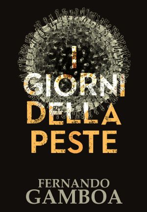 I GIORNI DELLA PESTE (Le Avventure Di Capitan Riley) (Italian Edition)