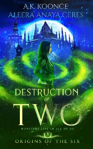 Destruction of Two · A Reverse Harem Series (Origins of the Six Book 3)