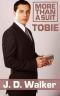 More Than a Suit · Tobie