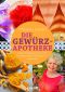 Die Gewürz-Apotheke · Einfache Rezepturen aus der traditionellen orientalischen Heilkunde
