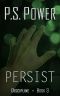 Persist (Discipline Book 3)