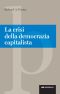 La Crisi Della Democrazia Capitalista