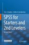 SPSS for Starters and 2nd Levelers