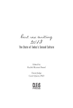 Best Sex Writing 2013 · The State of Today's Sexual Culture