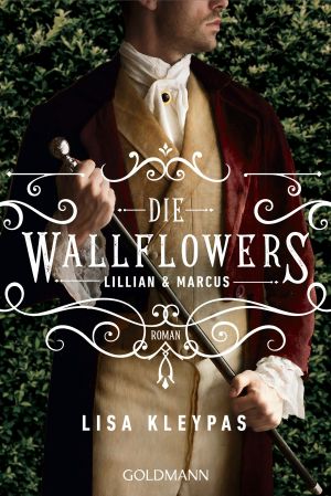 Die Wallflowers 02 - Lillian & Marcus, Die Wallflowers 02 - Lillian, Marcus