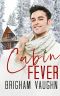 Cabin Fever · A Best Friend's Father M/M Romance