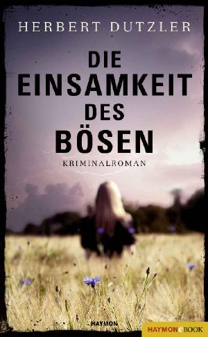 Die Einsamkeit des Bösen
