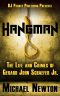 Hangman · Life and Crimes of Serial Killer & Police Officer Gerard Schaefer