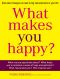 What Makes You Happy?