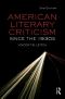 American Literary Criticism since the 1930s · 2nd Edition