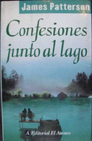 Confesiones Junto Al Lago