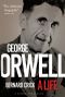 George Orwell · A Life