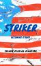 Striker · Becoming a Hero