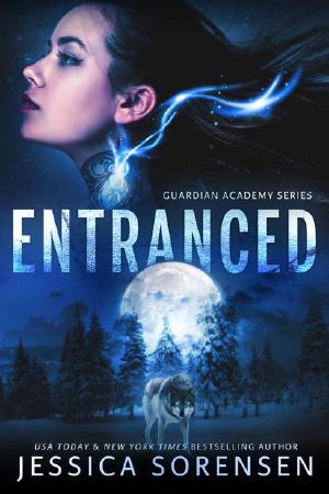 Entranced (Guardian Academy Series Book 1)