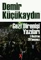 Gezi Direnişi Yazıları 1 Haziran - 29 Temmuz